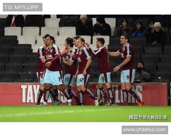 伯恩利对阵哈德斯的比赛结果分析与精彩瞬间回顾 伯恩利对阵哈德斯的比赛结果分析与精彩瞬间回顾